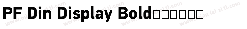 PF Din Display Bold字体转换